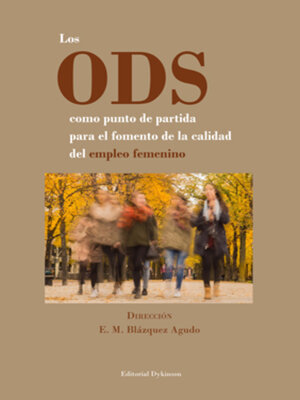 cover image of Los ODS como punto de partida para el fomento de la calidad del empleo femenino